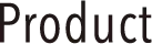 Product